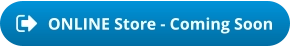 ONLINE Store - Coming Soon