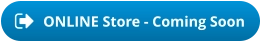 ONLINE Store - Coming Soon